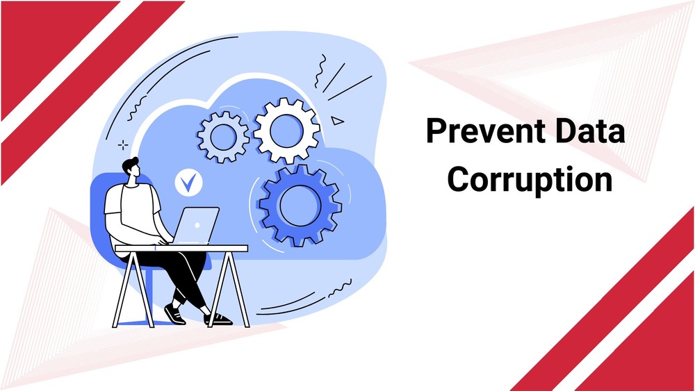 Preventive Measures Against Data Corruption