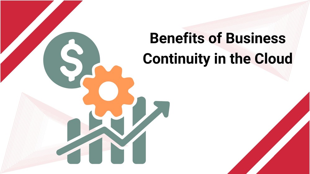 Benefits of Business Continuity in the Cloud